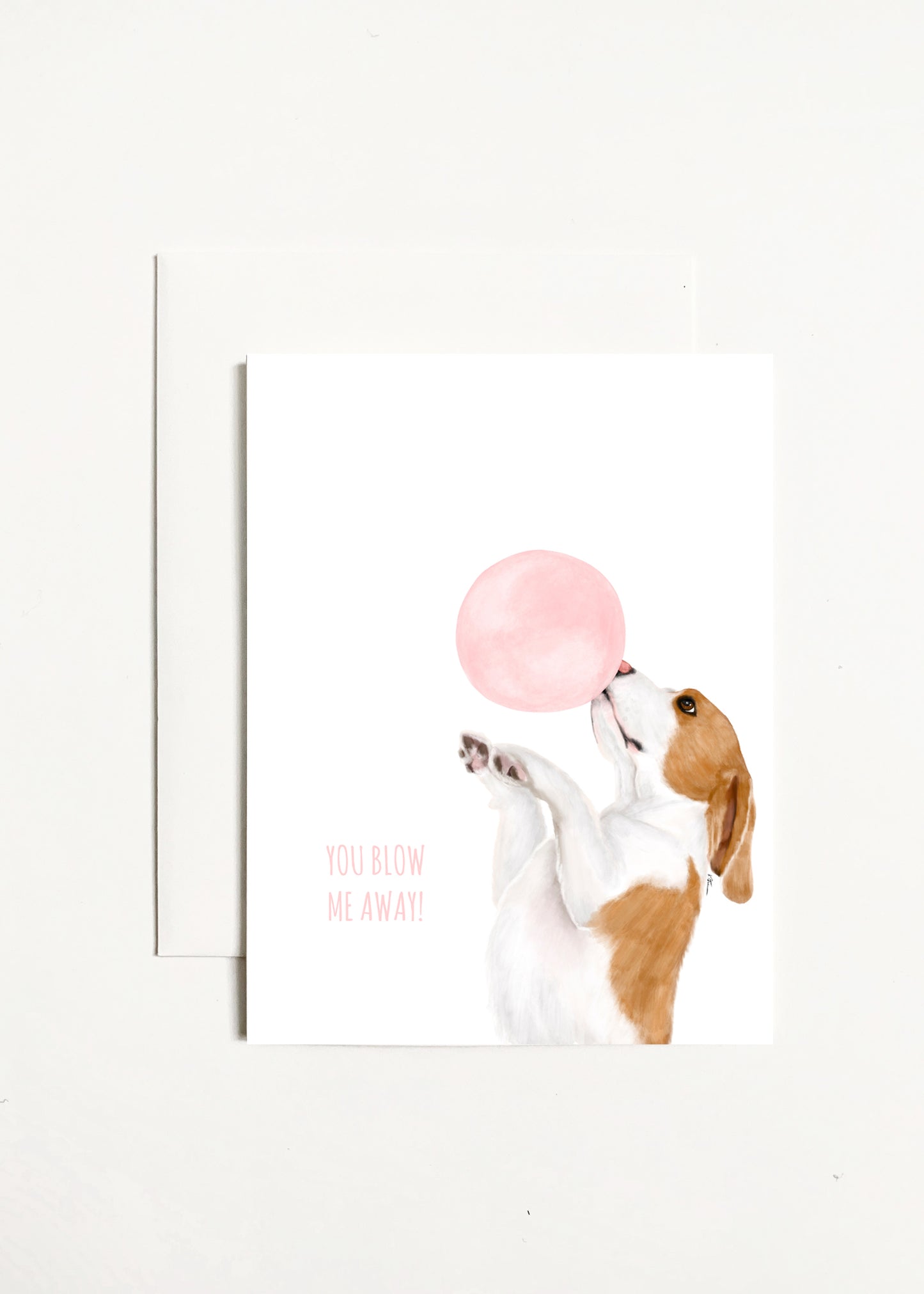 You Blow Me Away! - Dog