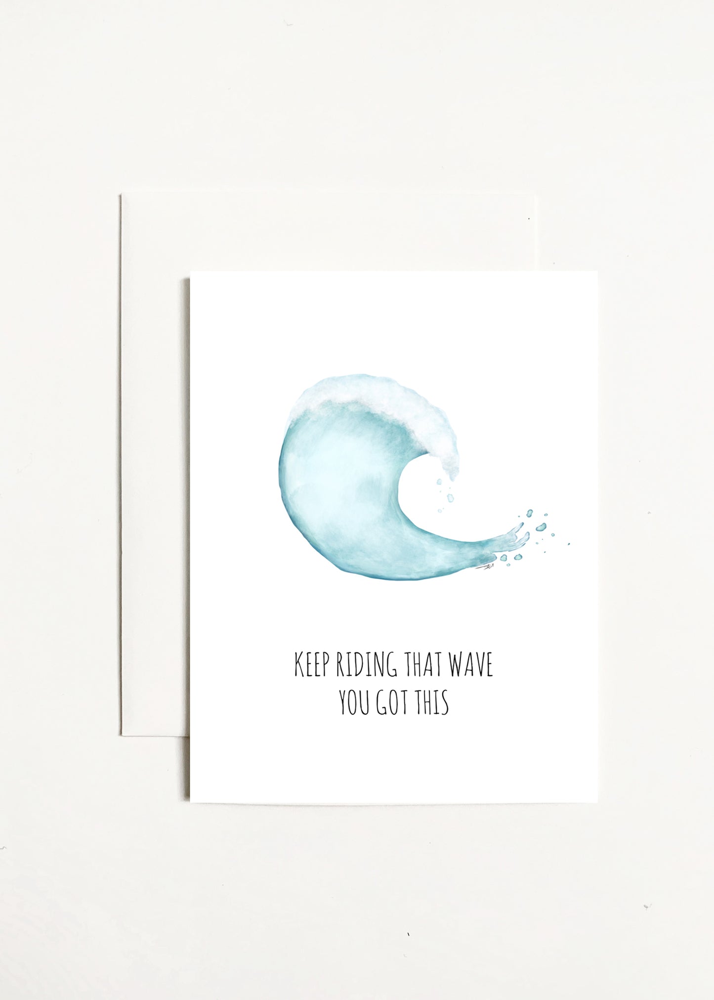 Keep Riding That Wave You Got This
