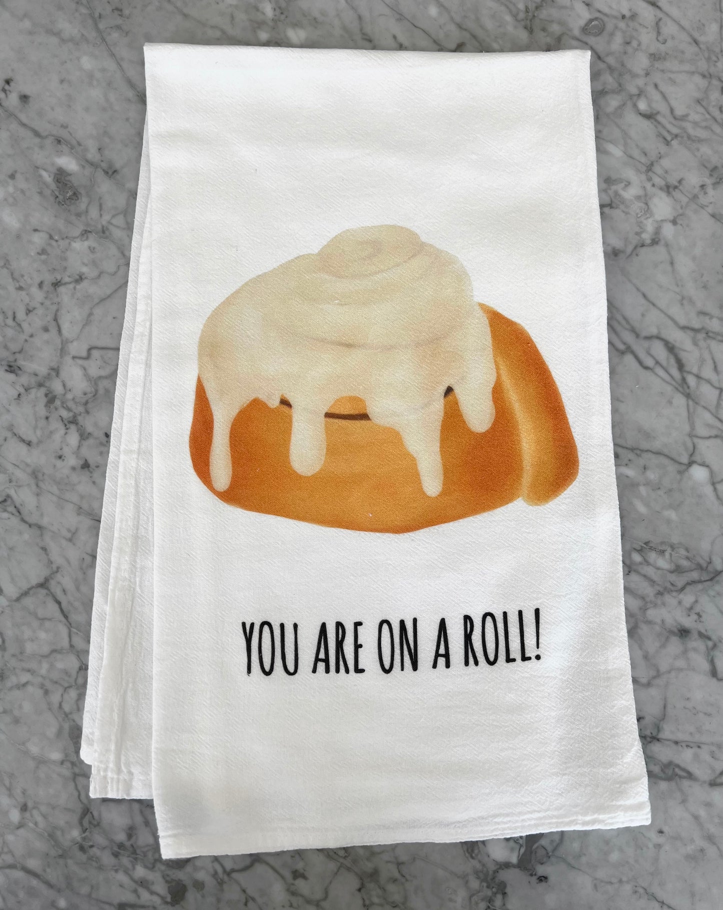 You Are On A Roll!