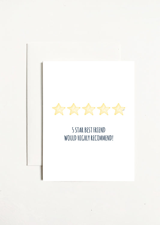 5 Star Best Friend Would Highly Recommend!