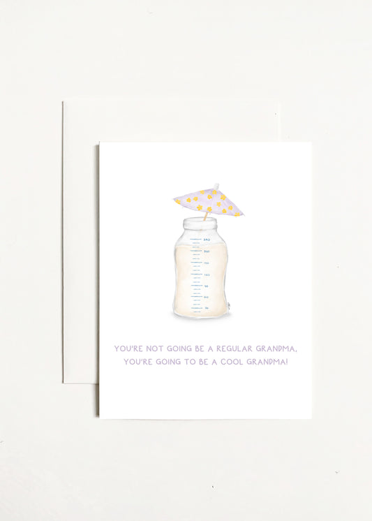 You're Not Going To Be A Regular Grandma, You're Going To Be A Cool Grandma!