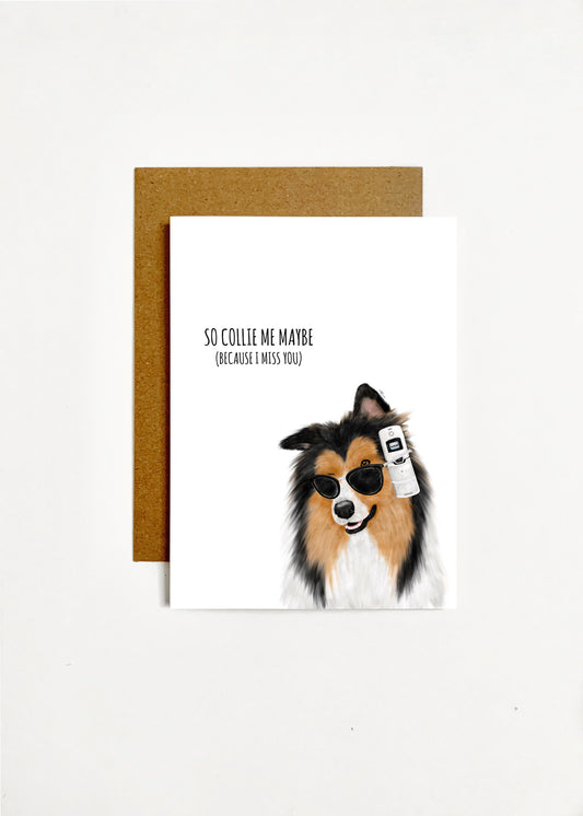 So Collie Me Maybe (Because I Miss You)