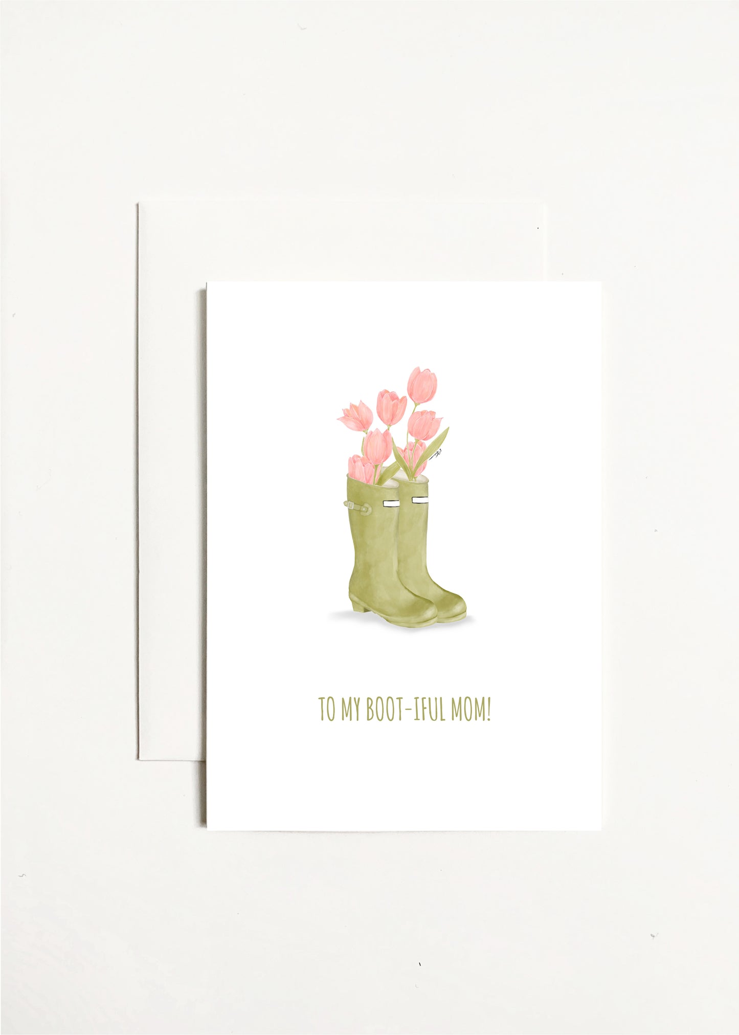 To My Boot-iful Mom!