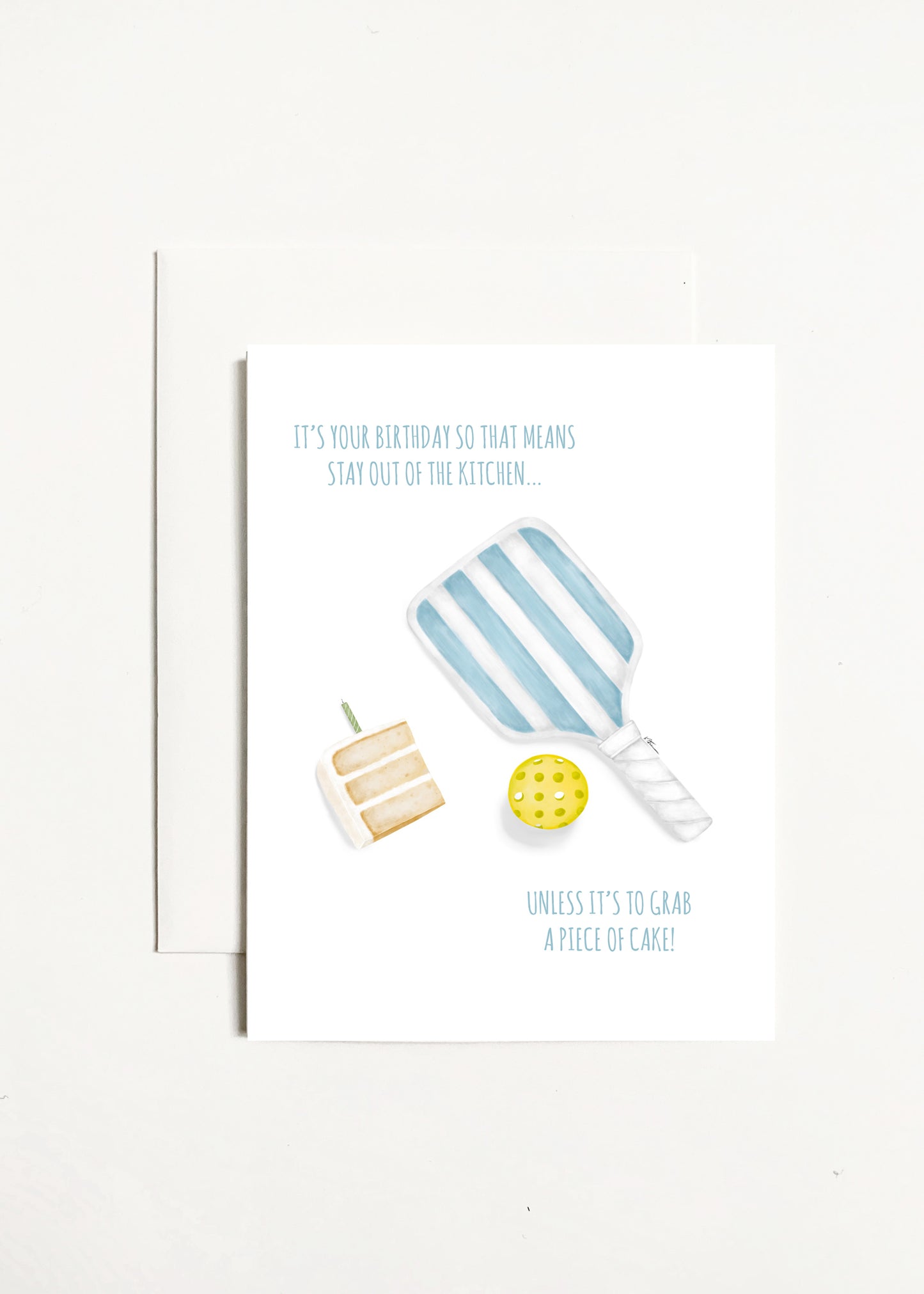 It's Your Birthday So That Means Stay Out Of The Kitchen...Unless It's To Grab A Piece Of Cake!