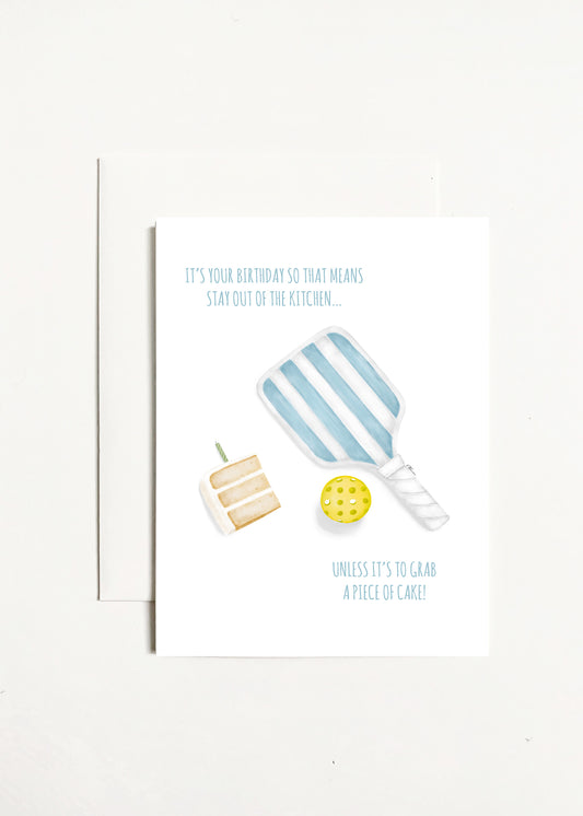 It's Your Birthday So That Means Stay Out Of The Kitchen...Unless It's To Grab A Piece Of Cake!