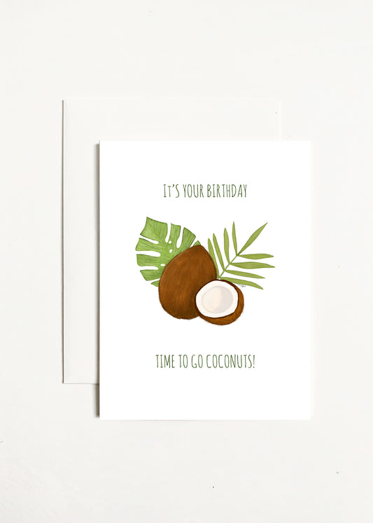 It's Your Birthday Time To Go Coconuts!