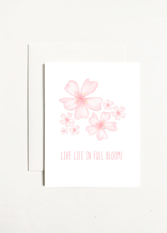 Live Life In Full Bloom!