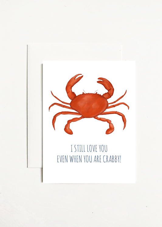 I Still Love You Even When You Are Crabby!