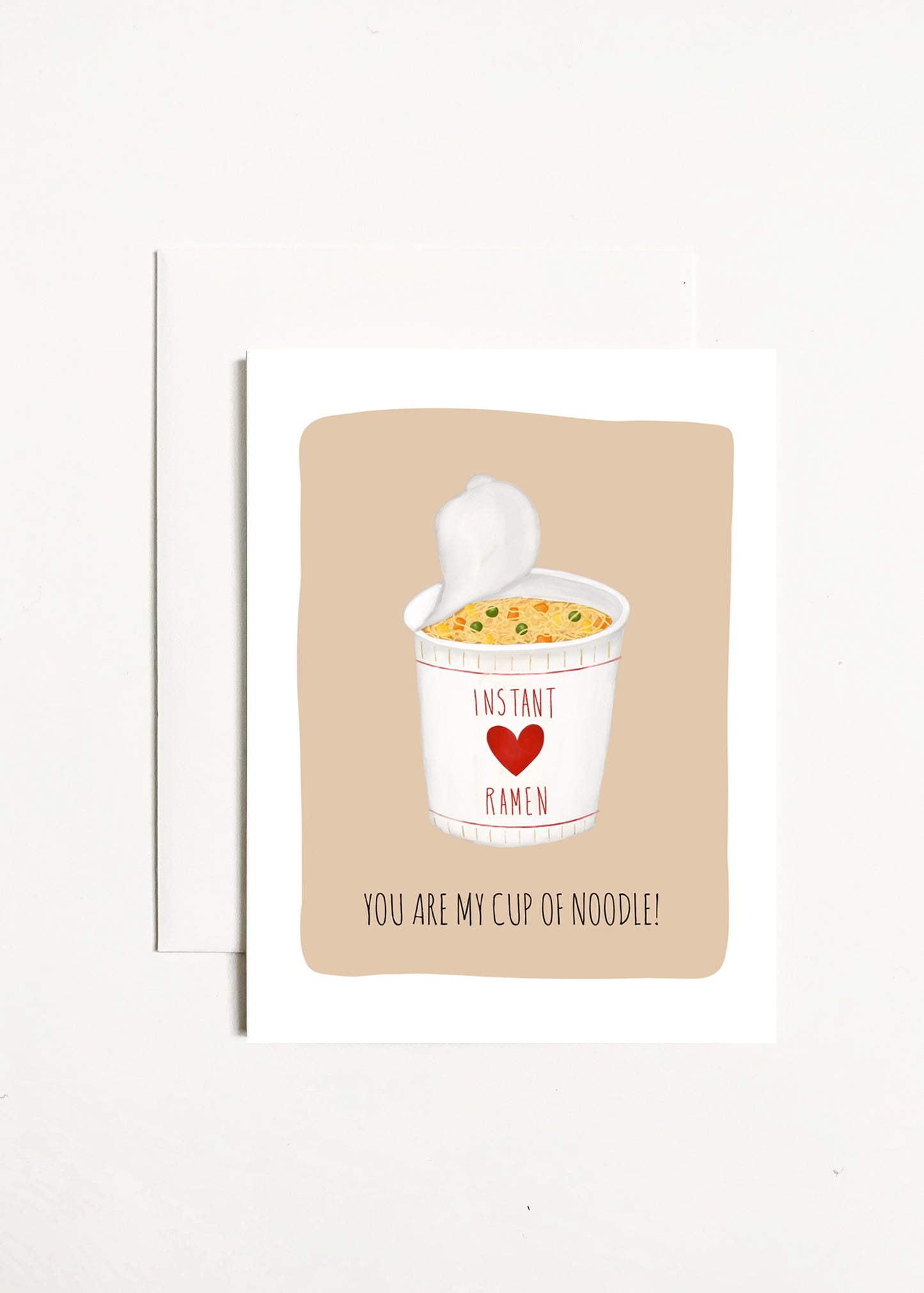 You Are My Cup Of Noodle!